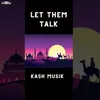 About Let Them Talk Song